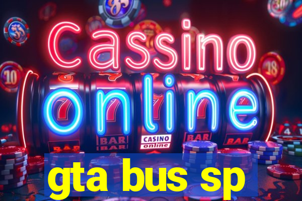 gta bus sp